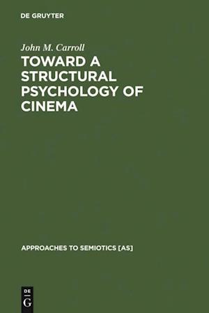 Toward a Structural Psychology of Cinema