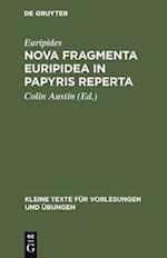 Nova fragmenta Euripidea in papyris reperta