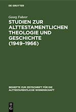 Studien zur alttestamentlichen Theologie und Geschichte (1949–1966)