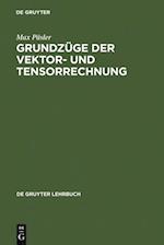 Grundzüge der Vektor- und Tensorrechnung