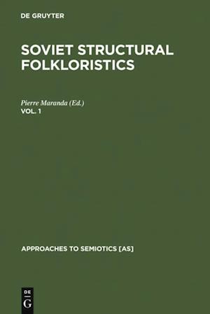 Soviet Structural Folkloristics. Vol. 1