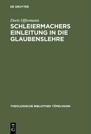 Schleiermachers Einleitung in die Glaubenslehre