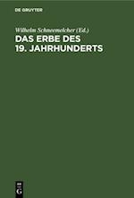 Das Erbe des 19. Jahrhunderts