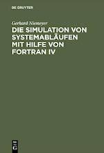 Die Simulation von Systemabläufen mit Hilfe von FORTRAN IV