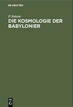 Die Kosmologie der Babylonier