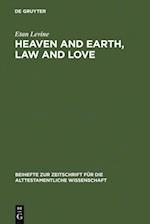 Heaven and Earth, Law and Love