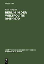 Berlin in der Weltpolitik 1945–1970