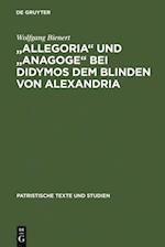 "Allegoria" und "Anagoge" bei Didymos dem Blinden von Alexandria