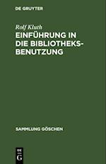 Einführung in die Bibliotheksbenutzung