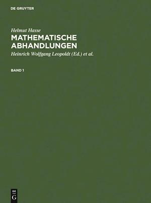 Helmut Hasse: Mathematische Abhandlungen. 1