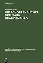 Die Schöppenbücher der Mark Brandenburg