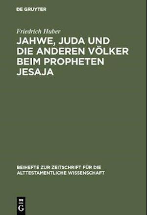 Jahwe, Juda und die anderen Völker beim Propheten Jesaja