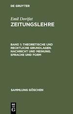 Theoretische und rechtliche Grundlagen. Nachricht und Meinung. Sprache und Form