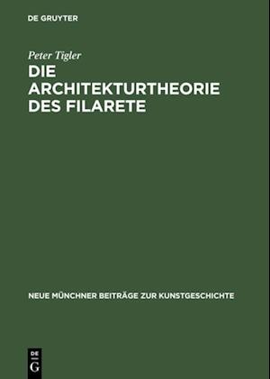 Die Architekturtheorie des Filarete