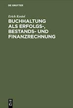 Buchhaltung als Erfolgs-, Bestands- und Finanzrechnung