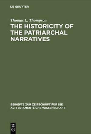 The Historicity of the Patriarchal Narratives