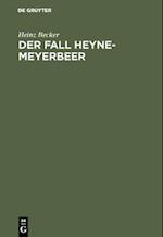 Der Fall Heyne-Meyerbeer