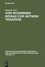 Vom modernen Roman zur antiken Tragödie