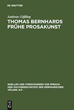 Thomas Bernhards frühe Prosakunst