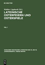 Lateinische Osterfeiern und Osterspiele I