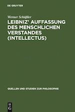 Leibniz'' Auffassung des menschlichen Verstandes (intellectus)