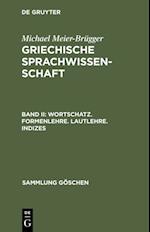 Wortschatz. Formenlehre. Lautlehre. Indizes