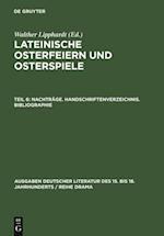 Nachträge. Handschriftenverzeichnis. Bibliographie