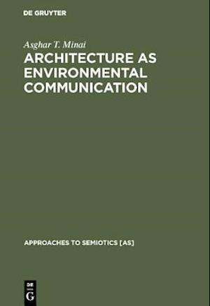 Architecture as Environmental Communication