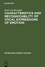 Characteristics and Recognizability of Vocal Expressions of Emotion