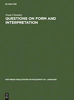 Questions on Form and Interpretation