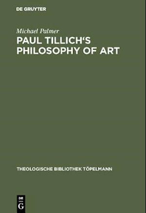 Paul Tillich's Philosophy of Art