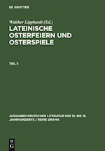 Lateinische Osterfeiern und Osterspiele V