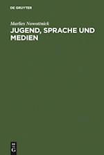 Jugend, Sprache und Medien