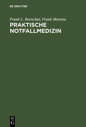 Praktische Notfallmedizin