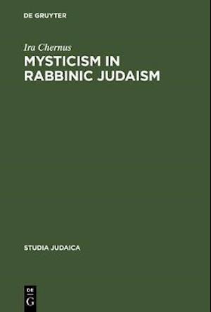 Mysticism in Rabbinic Judaism