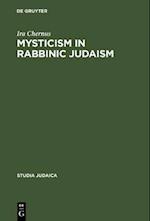 Mysticism in Rabbinic Judaism