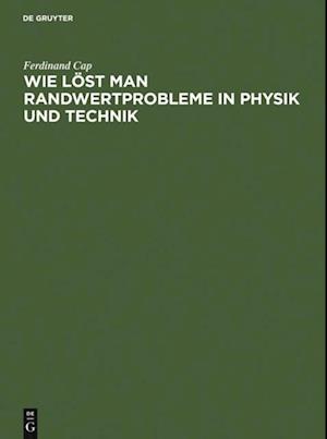 Wie löst man Randwertprobleme in Physik und Technik