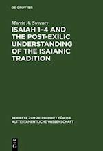 Isaiah 1-4 and the Post-Exilic Understanding of the Isaianic Tradition