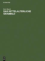 Das mittelalterliche Grabbild