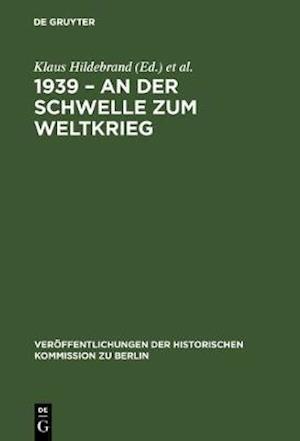 1939 – An der Schwelle zum Weltkrieg