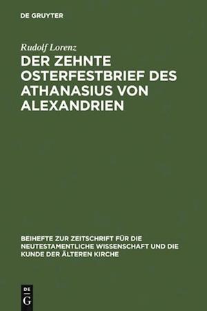 Der zehnte Osterfestbrief des Athanasius von Alexandrien