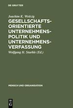 Gesellschaftsorientierte Unternehmenspolitik und Unternehmensverfassung