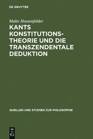 Kants Konstitutionstheorie und die Transzendentale Deduktion