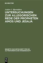 Untersuchungen zur allegorischen Rede der Propheten Amos und Jesaja