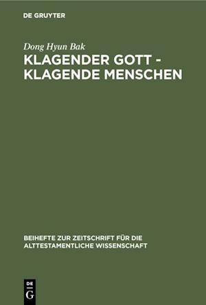 Klagender Gott - klagende Menschen