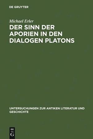 Der Sinn der Aporien in den Dialogen Platons