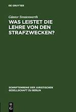 Was leistet die Lehre von den Strafzwecken?