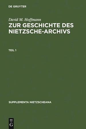 Zur Geschichte des Nietzsche-Archivs