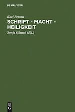 Schrift - Macht - Heiligkeit