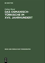 Das Osmanisch-Türkische im XVII. Jahrhundert